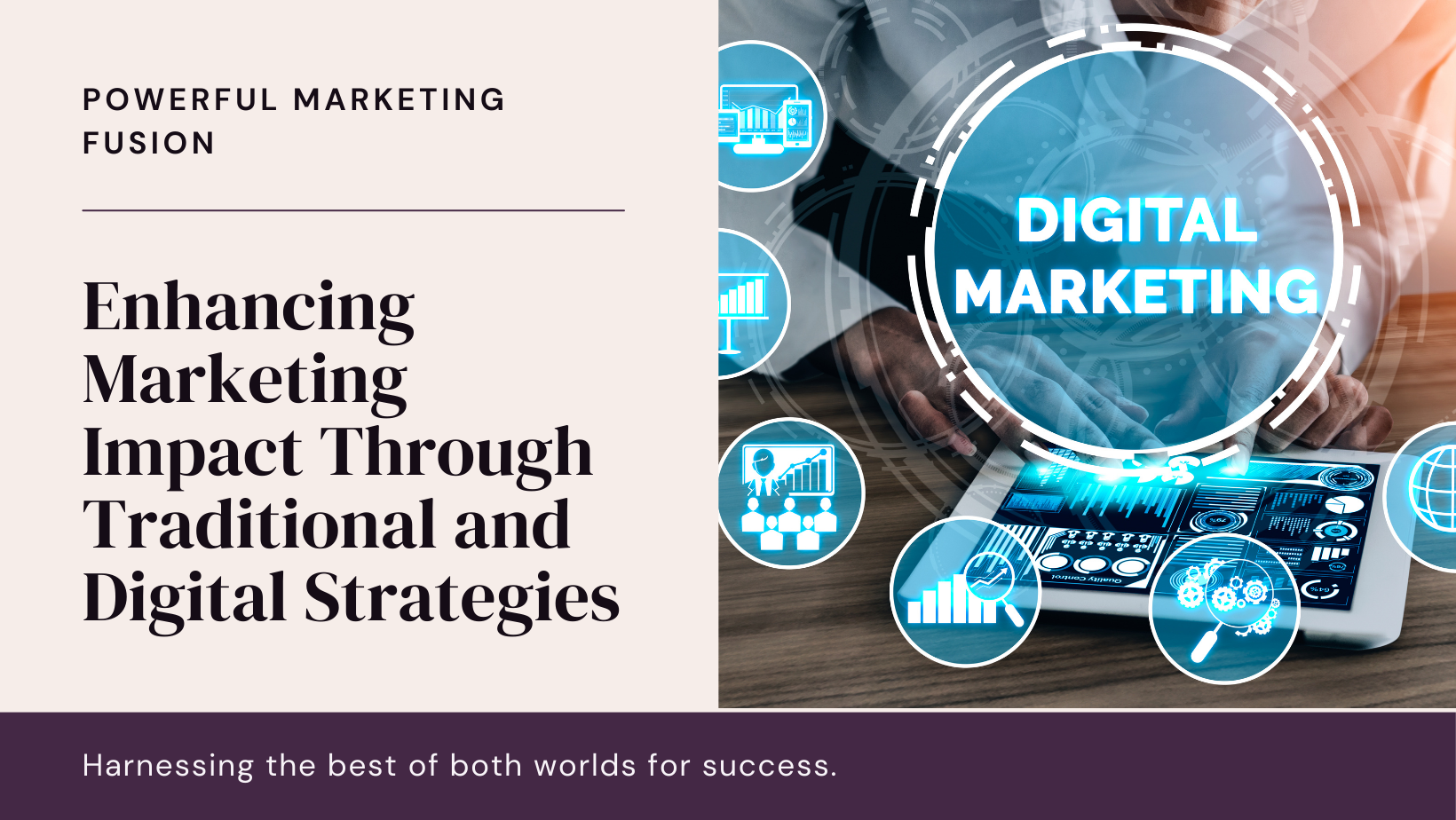 Traditional and Digital Marketing